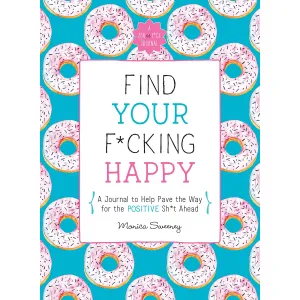 Find Your F*cking Happy